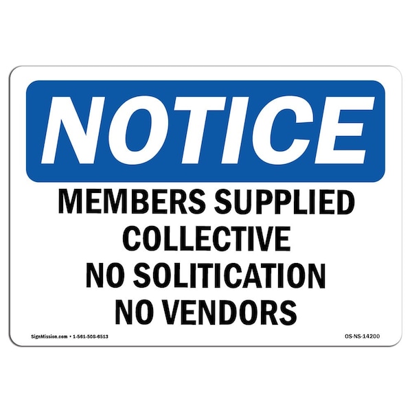 Safety Sign, OSHA Notice, 12" Height, Member Supplied Collective No Solicitation Sign, Landscape